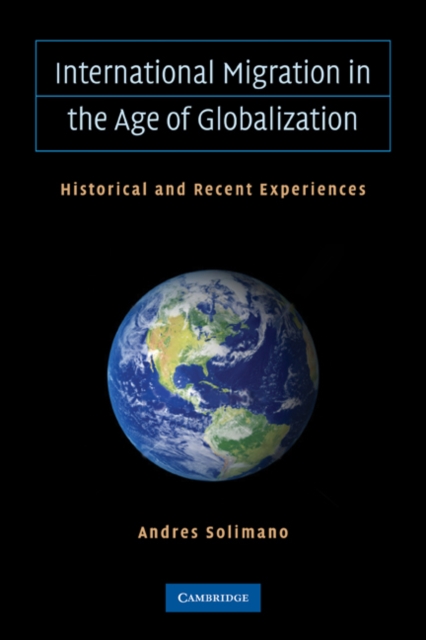 International Migration in the Age of Crisis and Globalization : Historical and Recent Experiences, EPUB eBook