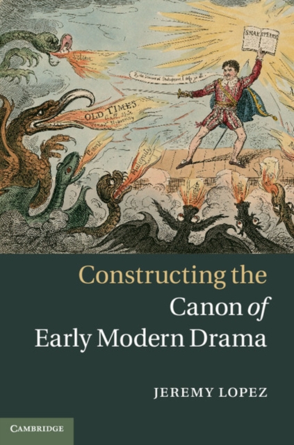 Constructing the Canon of Early Modern Drama, PDF eBook