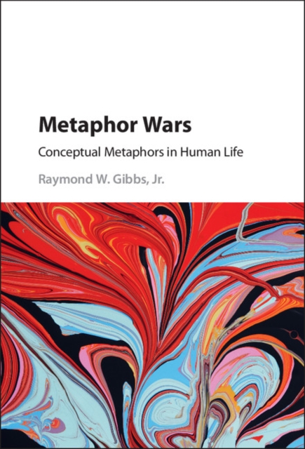 Metaphor Wars : Conceptual Metaphors in Human Life, EPUB eBook