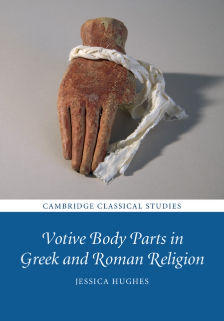 Votive Body Parts in Greek and Roman Religion, EPUB eBook