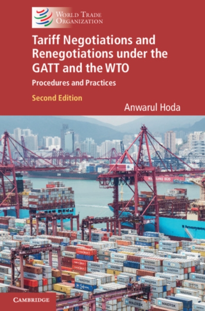 Tariff Negotiations and Renegotiations under the GATT and the WTO : Procedures and Practices, PDF eBook
