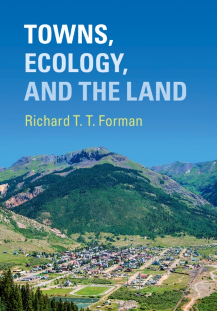 Towns, Ecology, and the Land, EPUB eBook