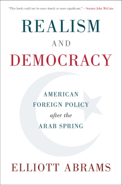 Realism and Democracy : American Foreign Policy after the Arab Spring, PDF eBook
