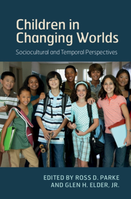 Children in Changing Worlds : Sociocultural and Temporal Perspectives, EPUB eBook