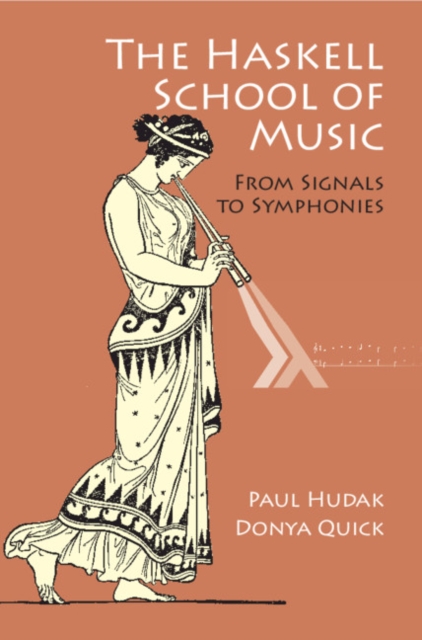 Haskell School of Music : From Signals to Symphonies, EPUB eBook