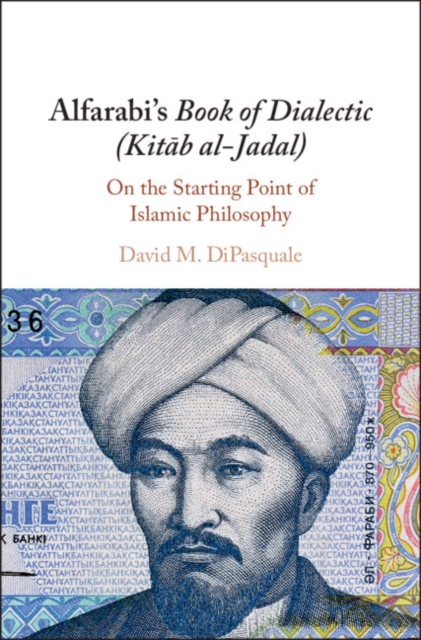 Alfarabi's Book of Dialectic (Kitab al-Jadal) : On the Starting Point of Islamic Philosophy, EPUB eBook