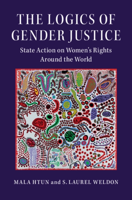Logics of Gender Justice : State Action on Women's Rights Around the World, PDF eBook