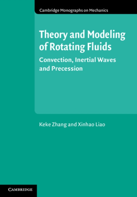 Theory and Modeling of Rotating Fluids : Convection, Inertial Waves and Precession, PDF eBook