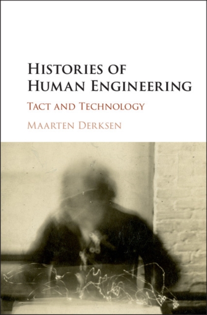 Histories of Human Engineering : Tact and Technology, PDF eBook