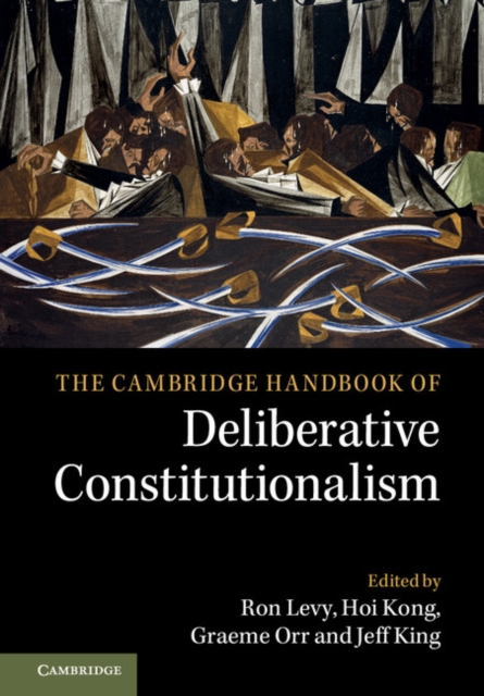 The Cambridge Handbook of Deliberative Constitutionalism, PDF eBook