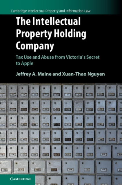 Intellectual Property Holding Company : Tax Use and Abuse from Victoria's Secret to Apple, EPUB eBook