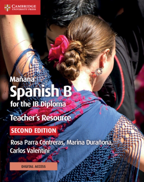 Manana Spanish B for the IB Diploma Teacher's Resource with Digital Access : Spanish B for the IB Diploma, Multiple-component retail product Book