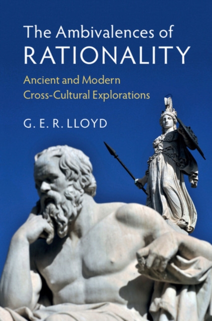 Ambivalences of Rationality : Ancient and Modern Cross-Cultural Explorations, EPUB eBook