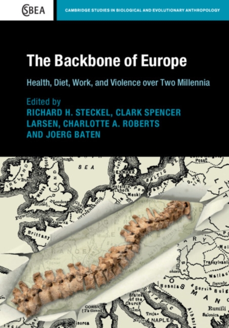 Backbone of Europe : Health, Diet, Work and Violence over Two Millennia, PDF eBook
