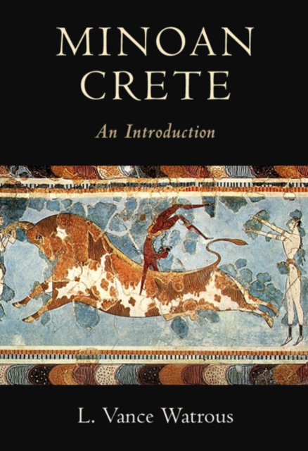 Minoan Crete : An Introduction, Paperback / softback Book