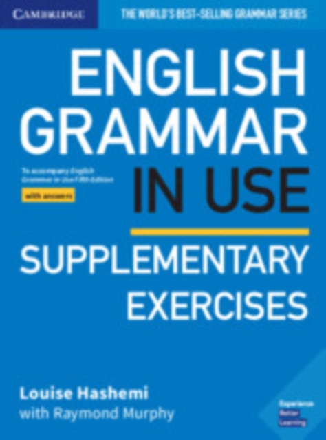 English Grammar in Use Supplementary Exercises Book with Answers : To Accompany English Grammar in Use Fifth Edition, Paperback / softback Book