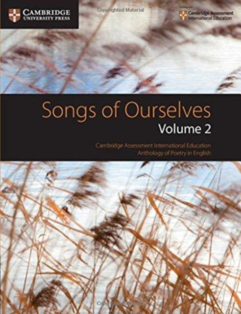 Songs of Ourselves: Volume 2 : Cambridge Assessment International Education Anthology of Poetry in English, Paperback / softback Book