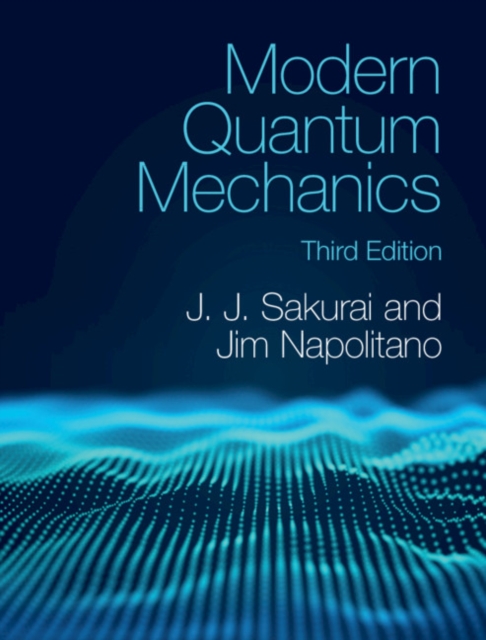 Modern Quantum Mechanics, Hardback Book
