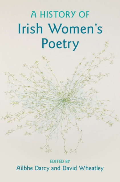 A History of Irish Women's Poetry, Hardback Book