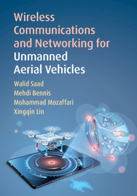 Wireless Communications and Networking for Unmanned Aerial Vehicles, Hardback Book