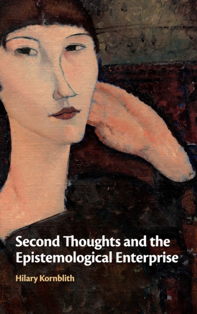 Second Thoughts and the Epistemological Enterprise, Hardback Book