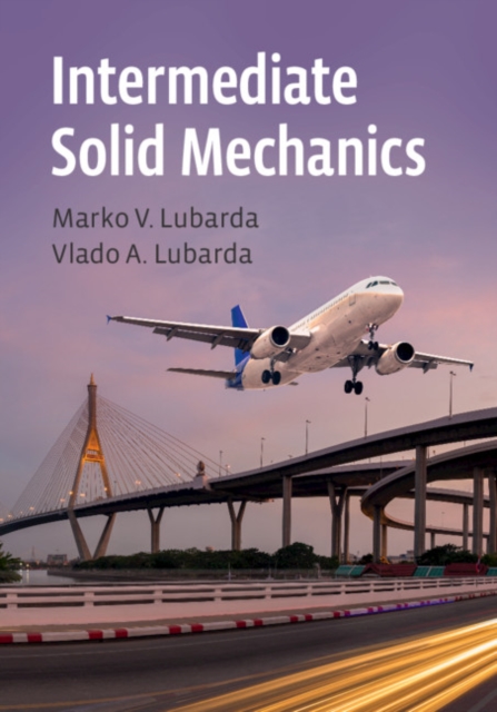 Intermediate Solid Mechanics, Hardback Book