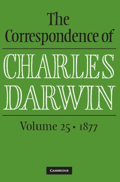 Correspondence of Charles Darwin: Volume 25, 1877, PDF eBook