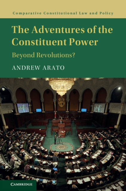 Adventures of the Constituent Power : Beyond Revolutions?, EPUB eBook