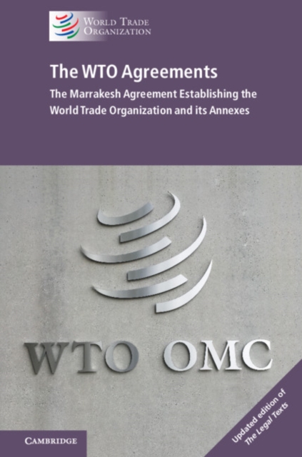 The WTO Agreements : The Marrakesh Agreement Establishing the World Trade Organization and its Annexes, PDF eBook