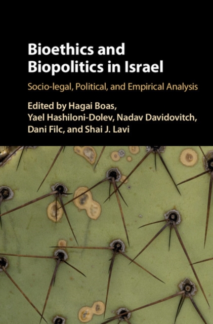 Bioethics and Biopolitics in Israel : Socio-legal, Political, and Empirical Analysis, EPUB eBook
