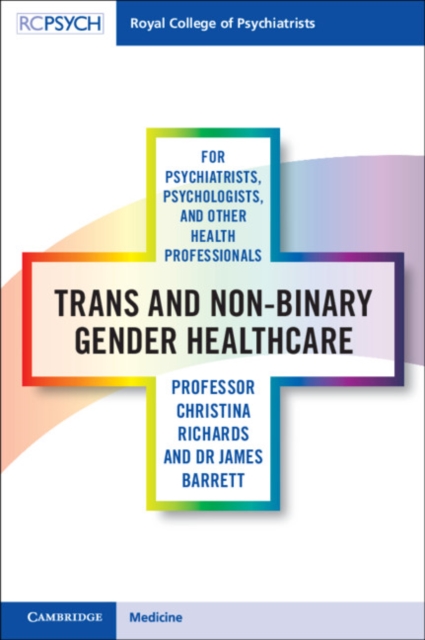 Trans and Non-binary Gender Healthcare for Psychiatrists, Psychologists, and Other Health Professionals, PDF eBook