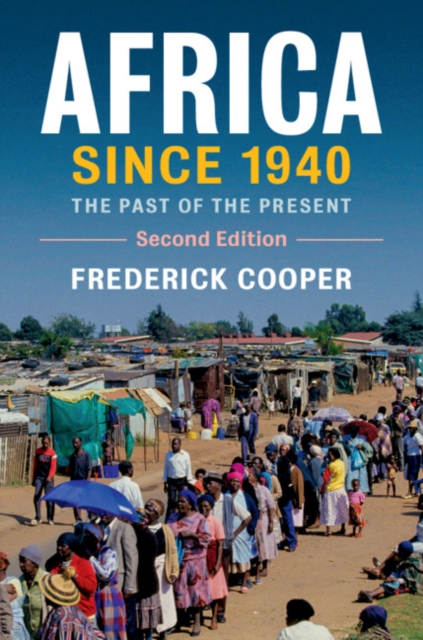 Africa since 1940 : The Past of the Present, EPUB eBook