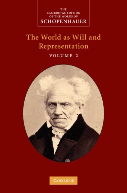 Schopenhauer: The World as Will and Representation: Volume 2, PDF eBook