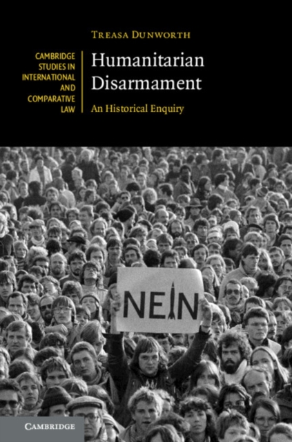Humanitarian Disarmament : An Historical Enquiry, EPUB eBook