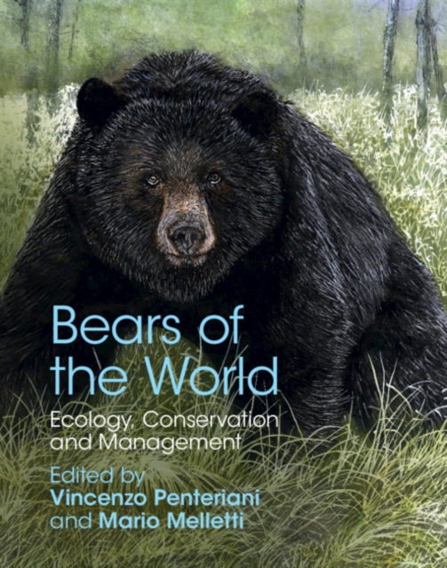 Bears of the World : Ecology, Conservation and Management, PDF eBook