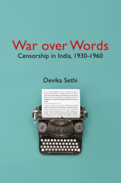 War over Words : Censorship in India, 1930-1960, PDF eBook