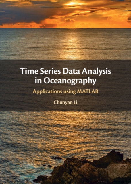 Time Series Data Analysis in Oceanography : Applications using MATLAB, PDF eBook