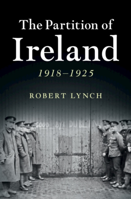 Partition of Ireland : 1918-1925, PDF eBook