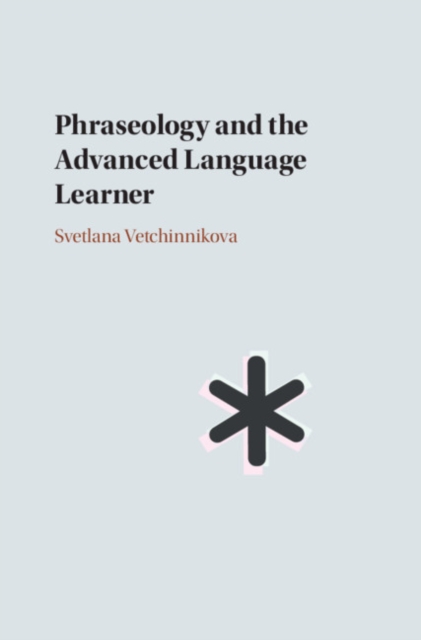 Phraseology and the Advanced Language Learner, PDF eBook