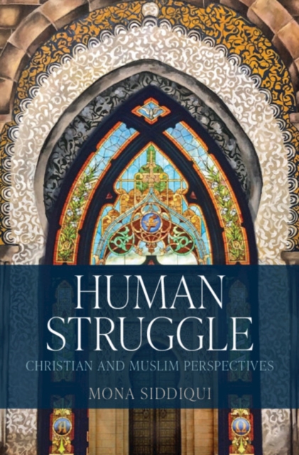 Human Struggle : Christian and Muslim Perspectives, EPUB eBook