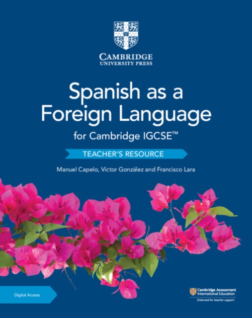 Cambridge IGCSE™ Spanish as a Foreign Language Teacher’s Resource with Digital Access, Multiple-component retail product Book