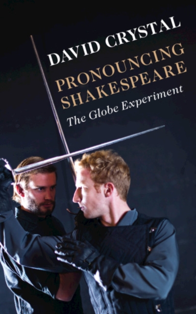 Pronouncing Shakespeare : The Globe Experiment, PDF eBook