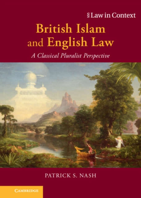 British Islam and English Law : A Classical Pluralist Perspective, EPUB eBook