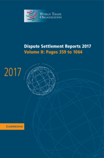 Dispute Settlement Reports 2017: Volume 2, Pages 359 to 1064, EPUB eBook