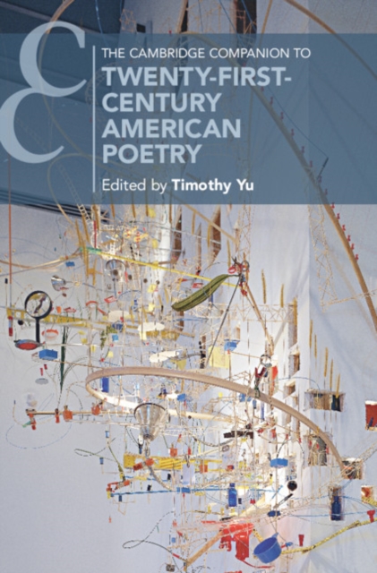 Cambridge Companion to Twenty-First-Century American Poetry, PDF eBook