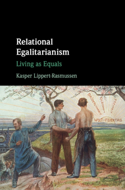 Relational Egalitarianism : Living as Equals, EPUB eBook