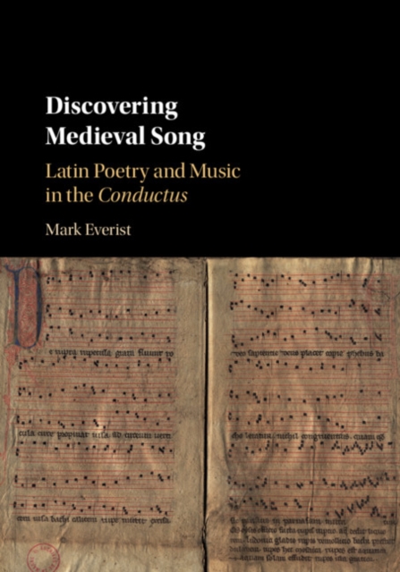 Discovering Medieval Song : Latin Poetry and Music in the Conductus, EPUB eBook