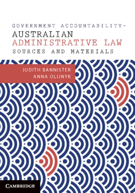Government Accountability Sources and Materials : Australian Administrative Law, PDF eBook