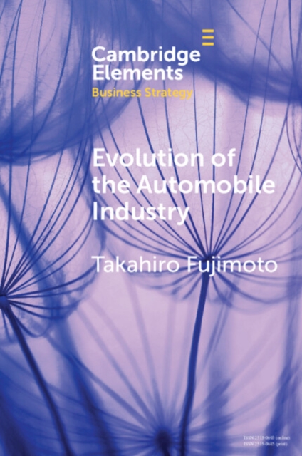 Evolution of the Automobile Industry : A Capability-Architecture-Performance Approach, EPUB eBook