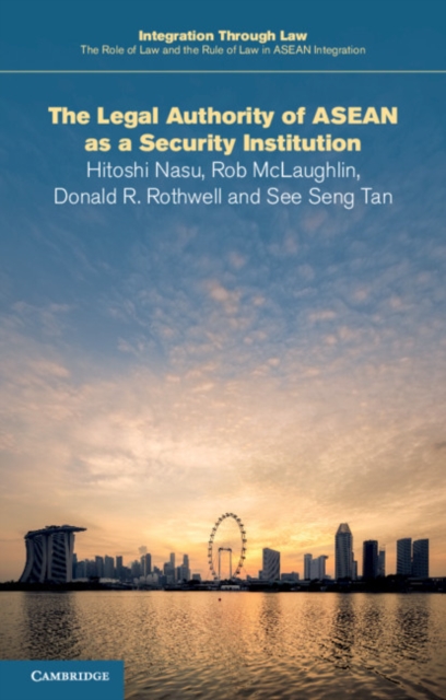 The Legal Authority of ASEAN as a Security Institution, Paperback / softback Book